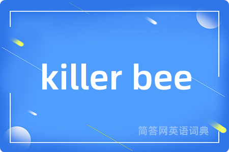 killer bee