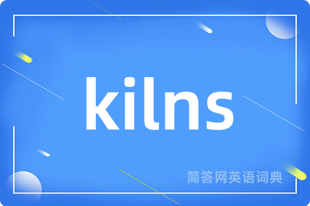 kilns