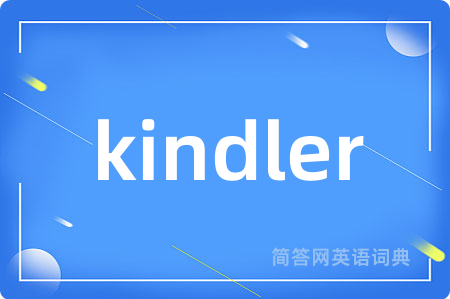 kindler