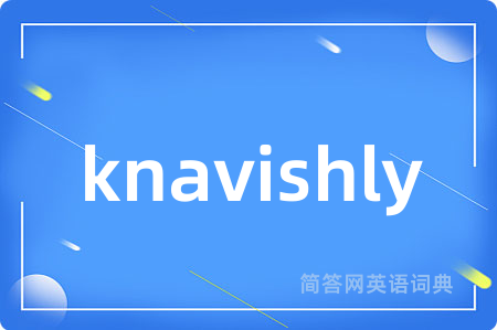 knavishly