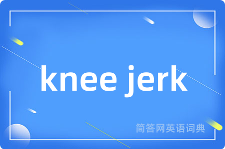 knee jerk