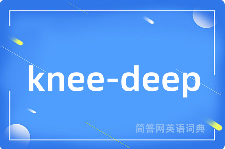 knee-deep