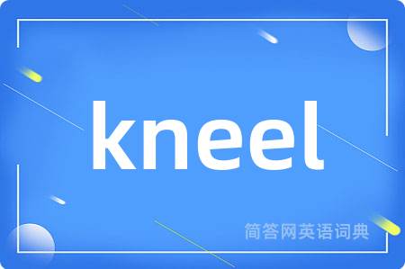 kneel