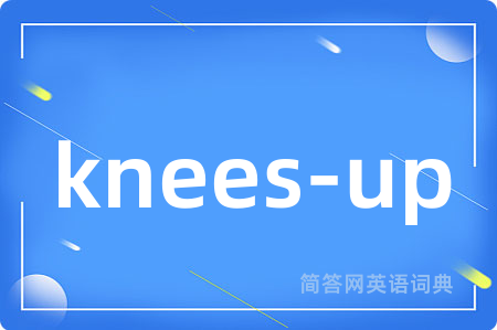 knees-up
