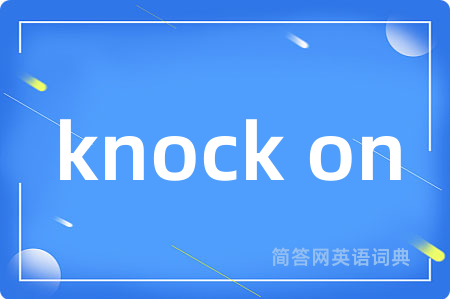 knock on