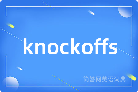 knockoffs