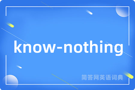 know-nothing