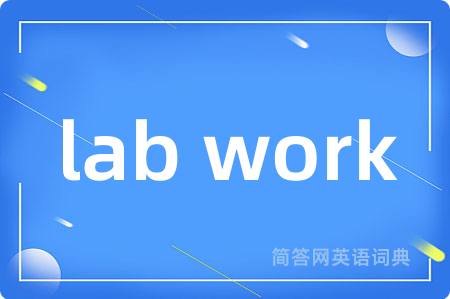 lab work