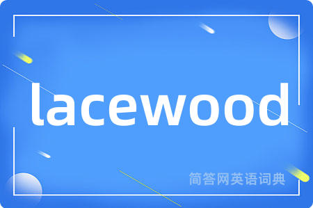 lacewood
