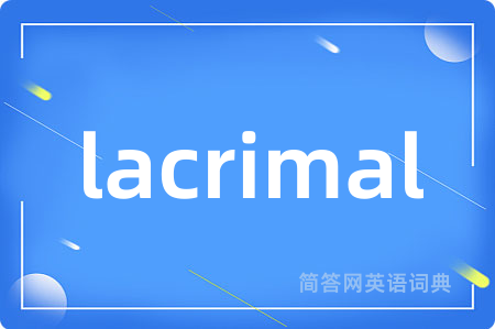 lacrimal