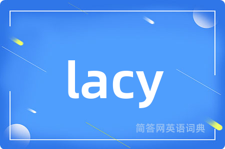 lacy