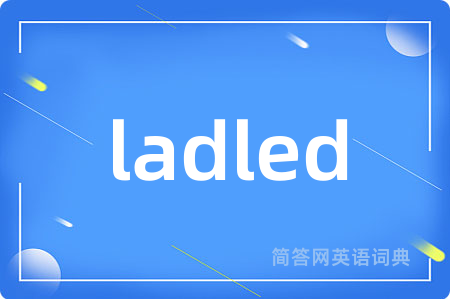 ladled