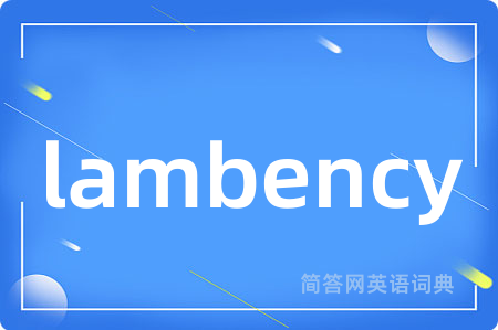 lambency