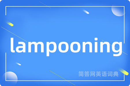 lampooning