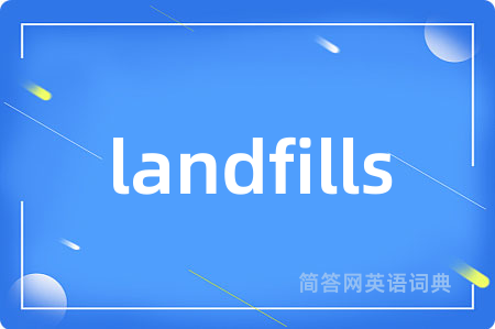 landfills