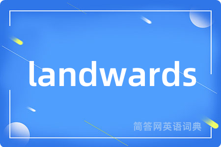 landwards