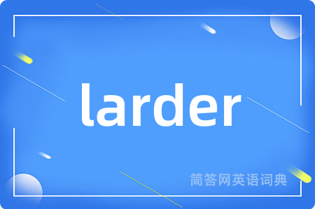 larder