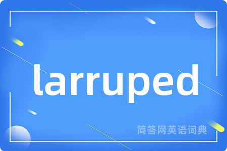 larruped