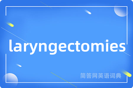 laryngectomies