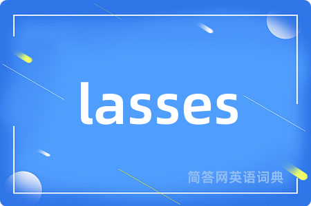 lasses