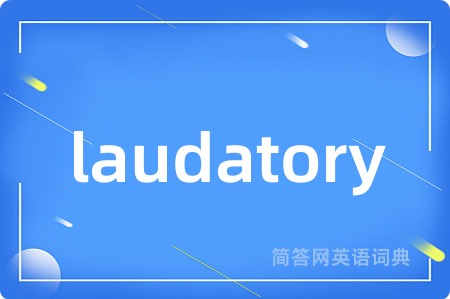 laudatory