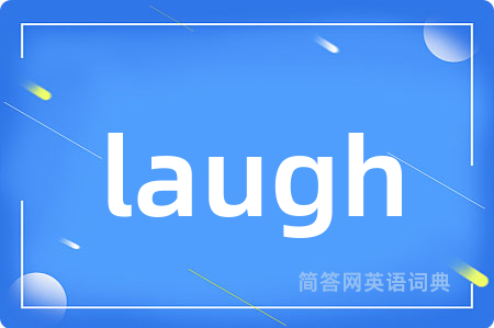 laugh