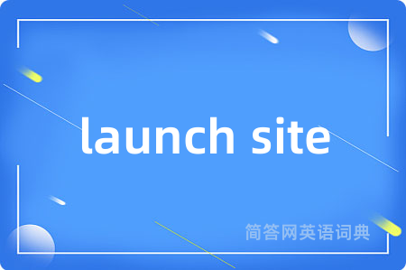 launch site
