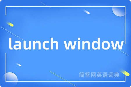 launch window