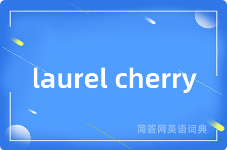 laurel cherry