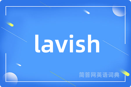 lavish