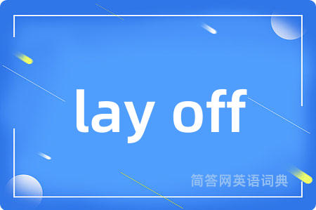 lay off