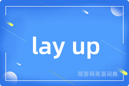 lay up