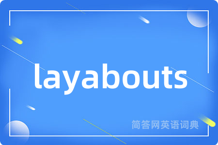 layabouts