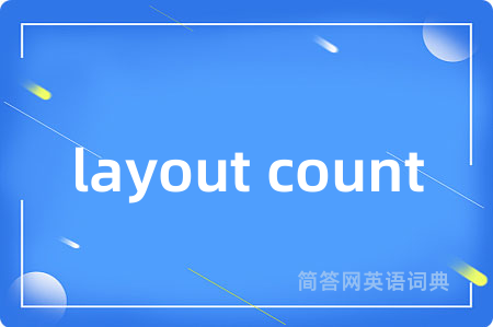 layout count