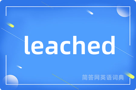 leached
