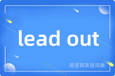 lead out
