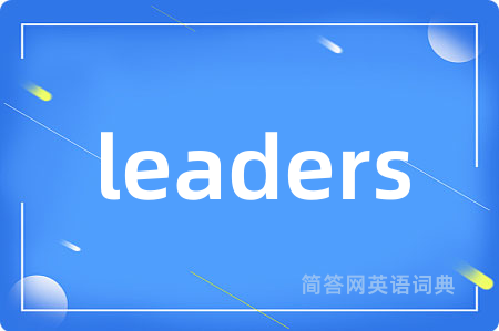 leaders