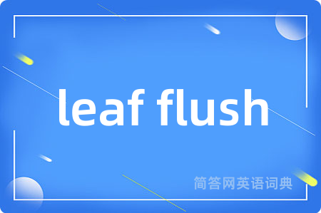 leaf flush
