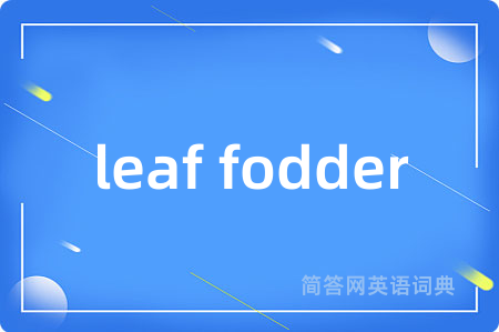 leaf fodder