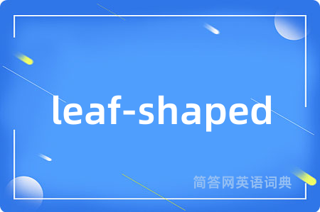 leaf-shaped