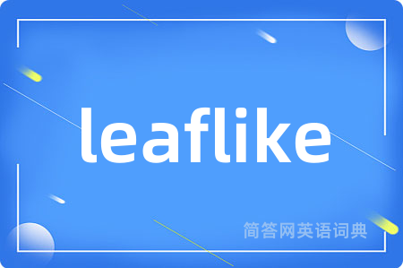 leaflike