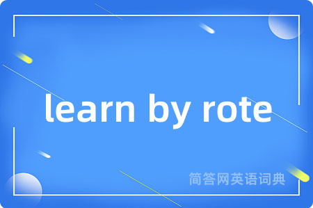 learn by rote