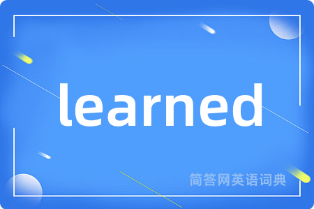 learned