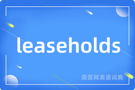 leaseholds