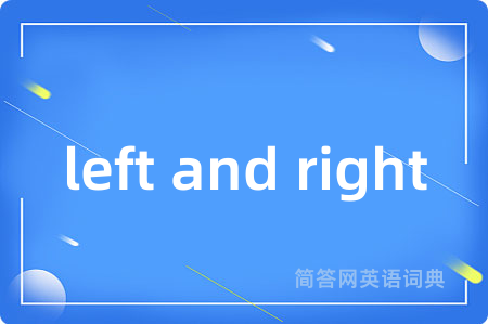 left and right
