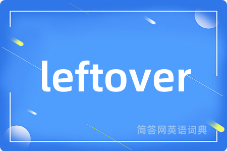 leftover