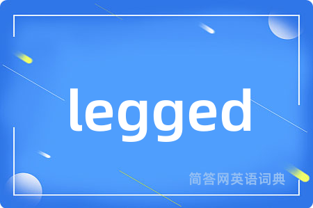 legged