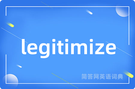 legitimize