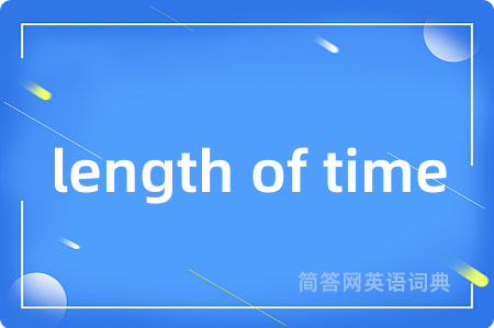 length of time