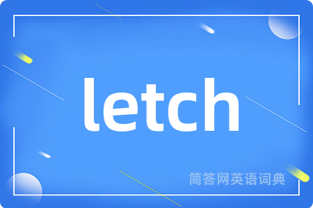 letch